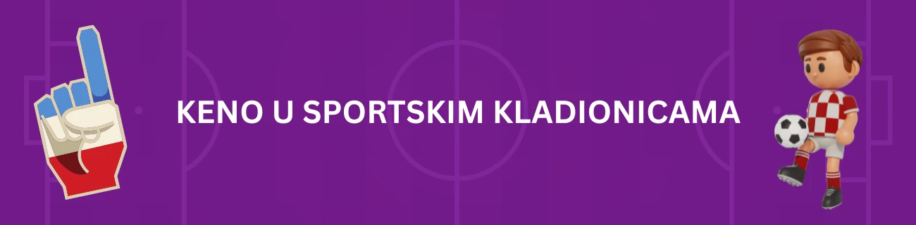 Keno u sportskim kladionicama