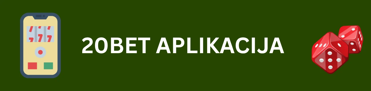20bet aplikacija