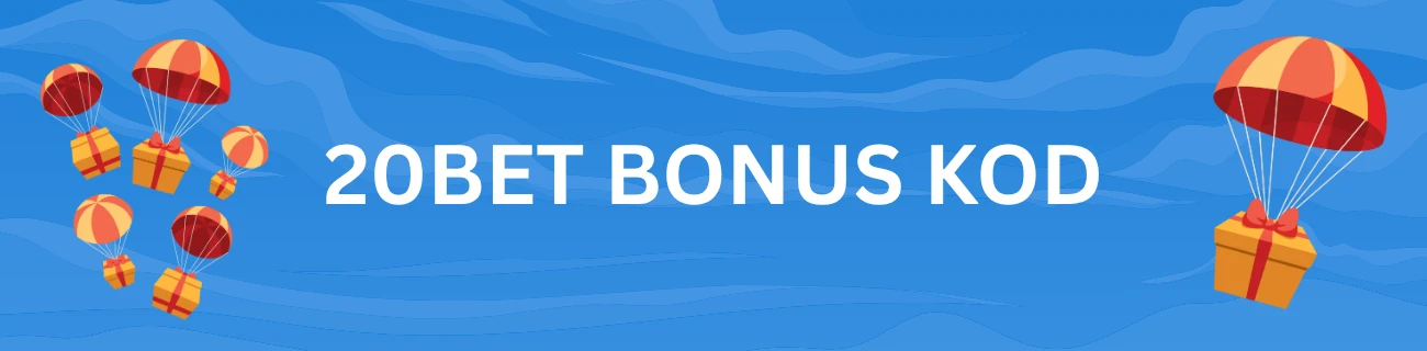 20bet casino bonus za registraci