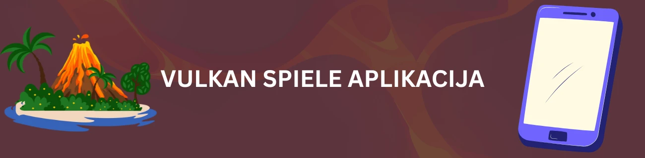 Vulkan Spiele aplikacija